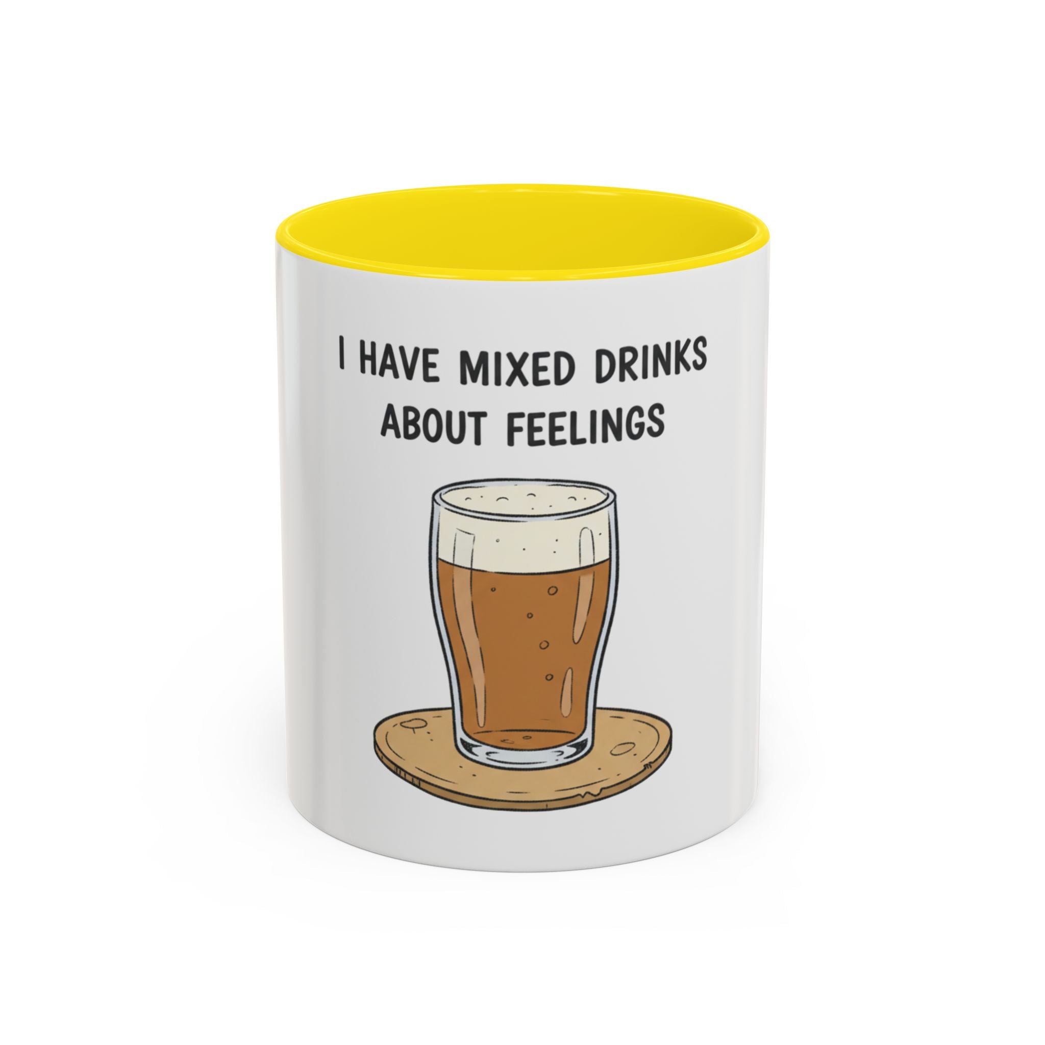 Coffee Mug - "I Have Mixed Drinks About Feelings" Funny Barware Gift