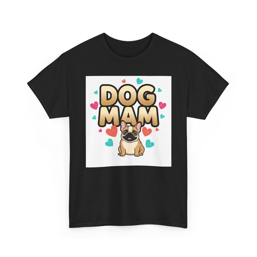 Dog Mom T-Shirt — Cute Pug Design with Hearts, Perfect Gift for Dog Lovers