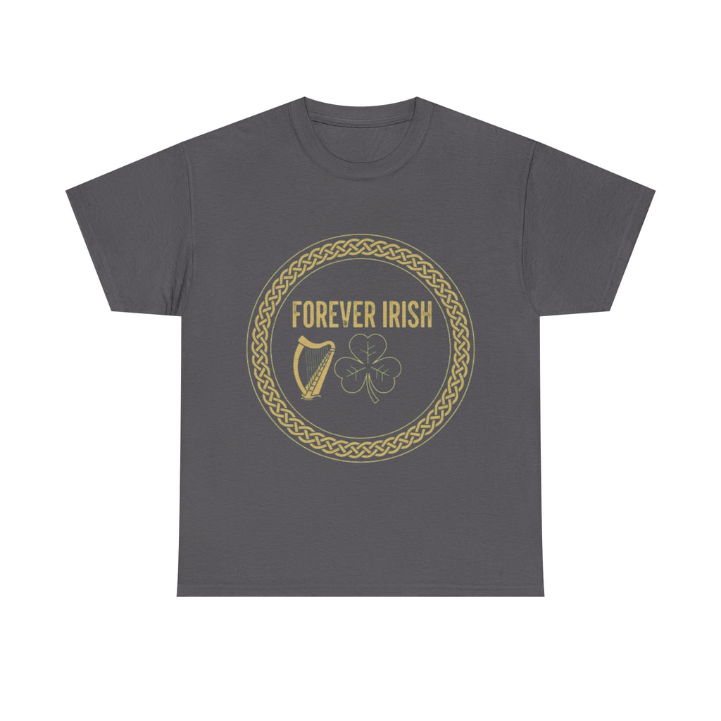Forever Irish T‑Shirt - "Forever Irish" Shamrock & Harp St. Patrick’s Day Tee