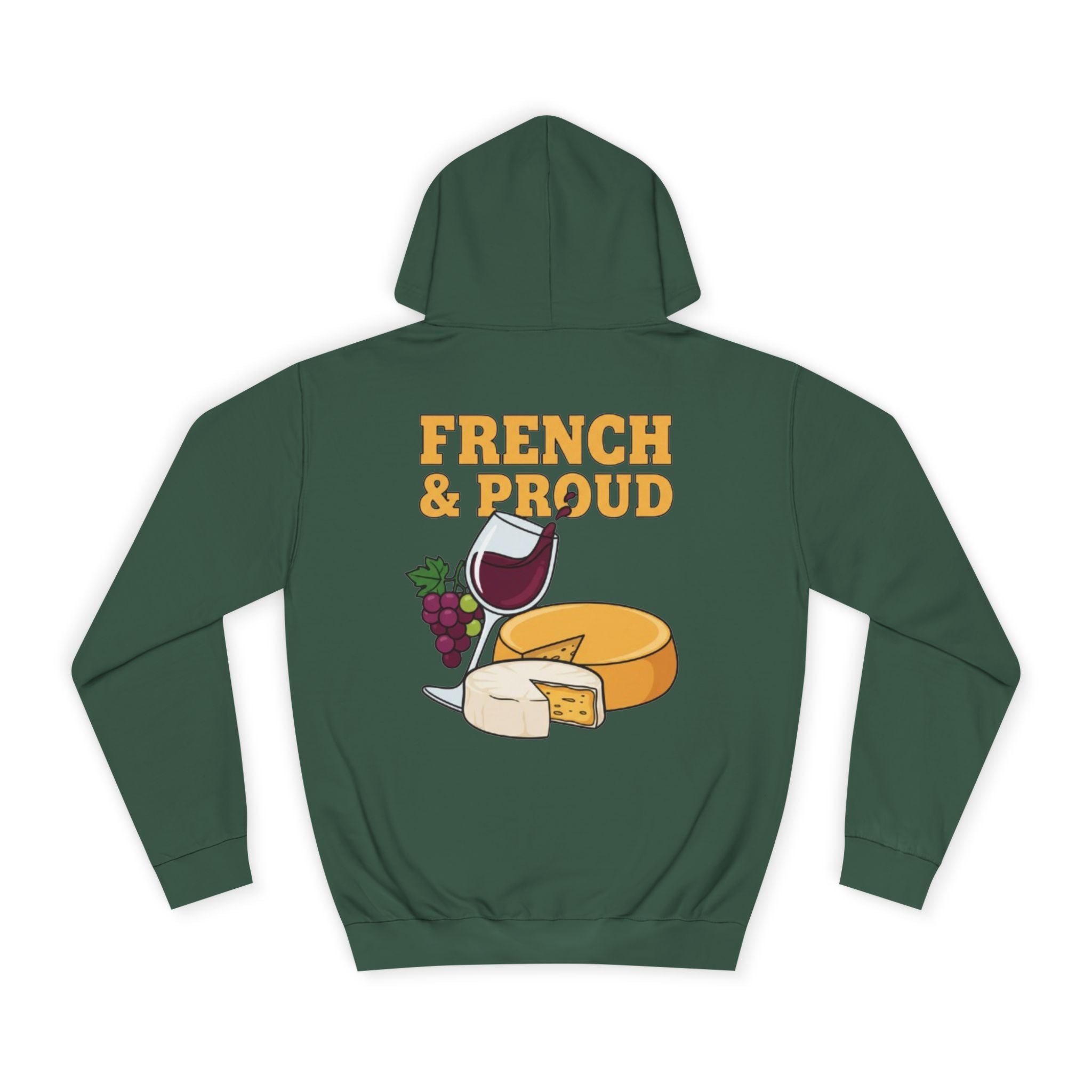 French & Proud Hoodie — Wine and Cheese College Sweatshirt