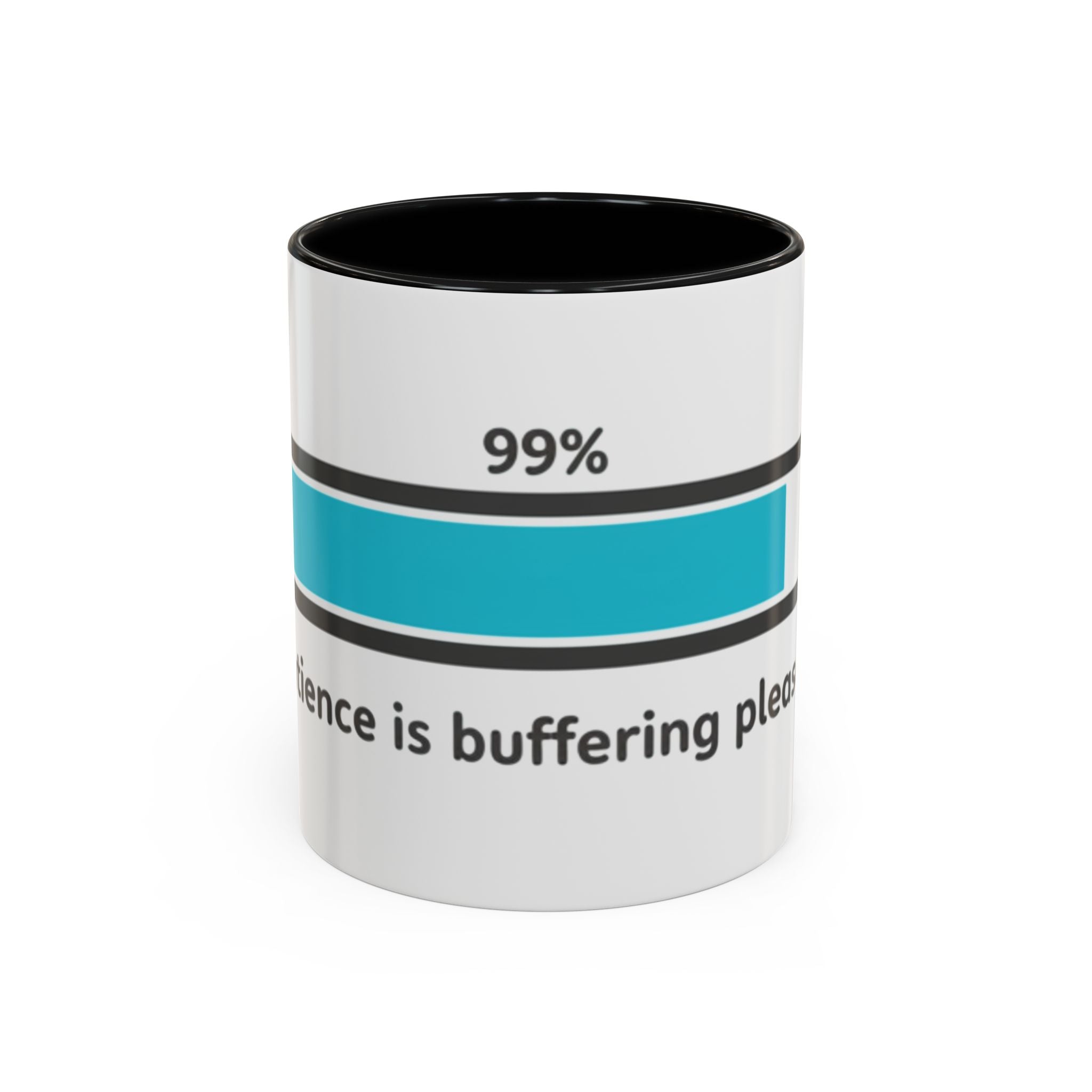 Loading Progress Coffee Mug — "Patience is buffering please wait" Accent Mug