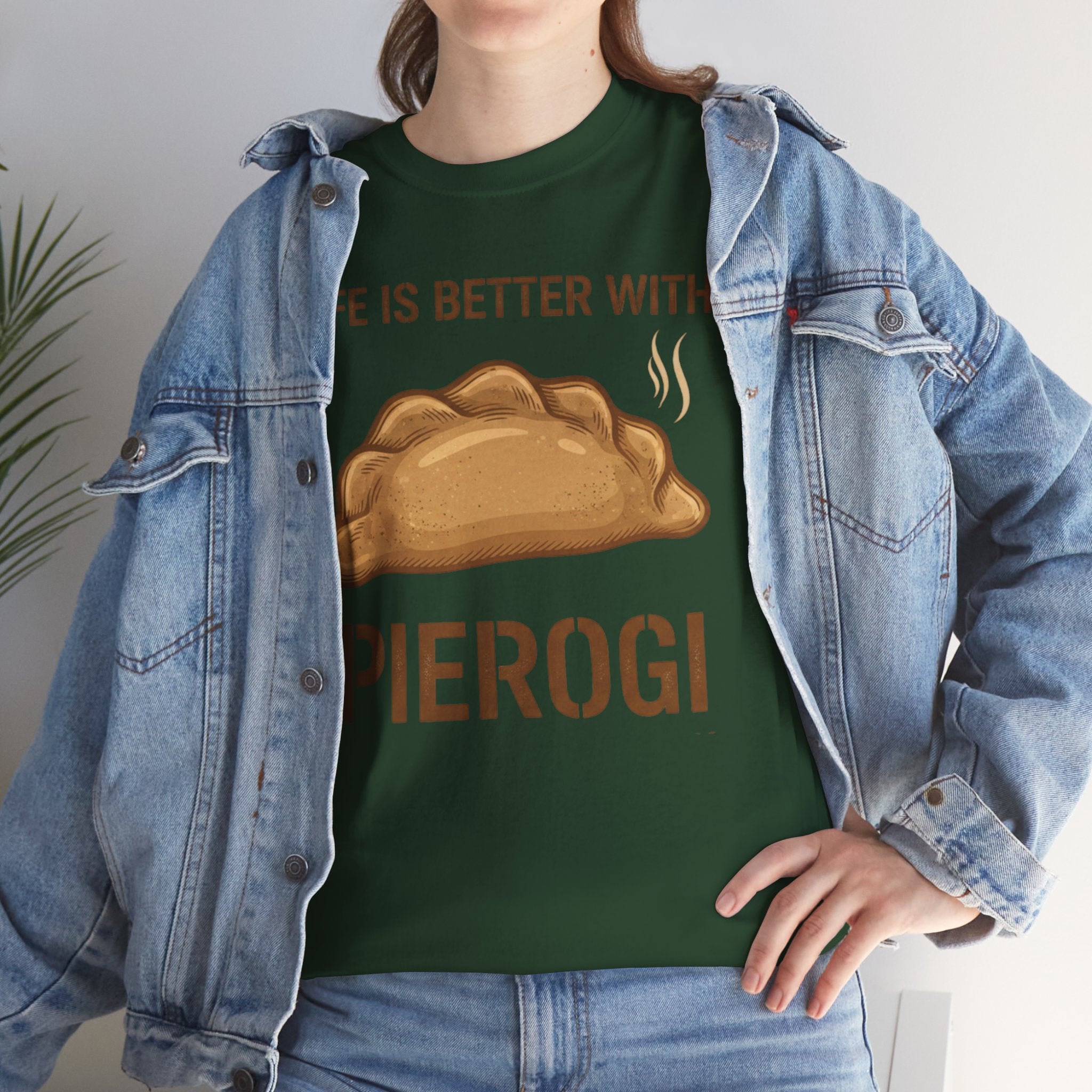Pierogi T-Shirt — "Life Is Better With Pierogi" Funny Foodie Tee